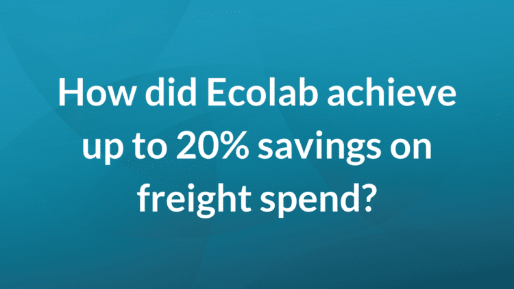 How did Ecolab achieve up to 20% savings on freight spend?