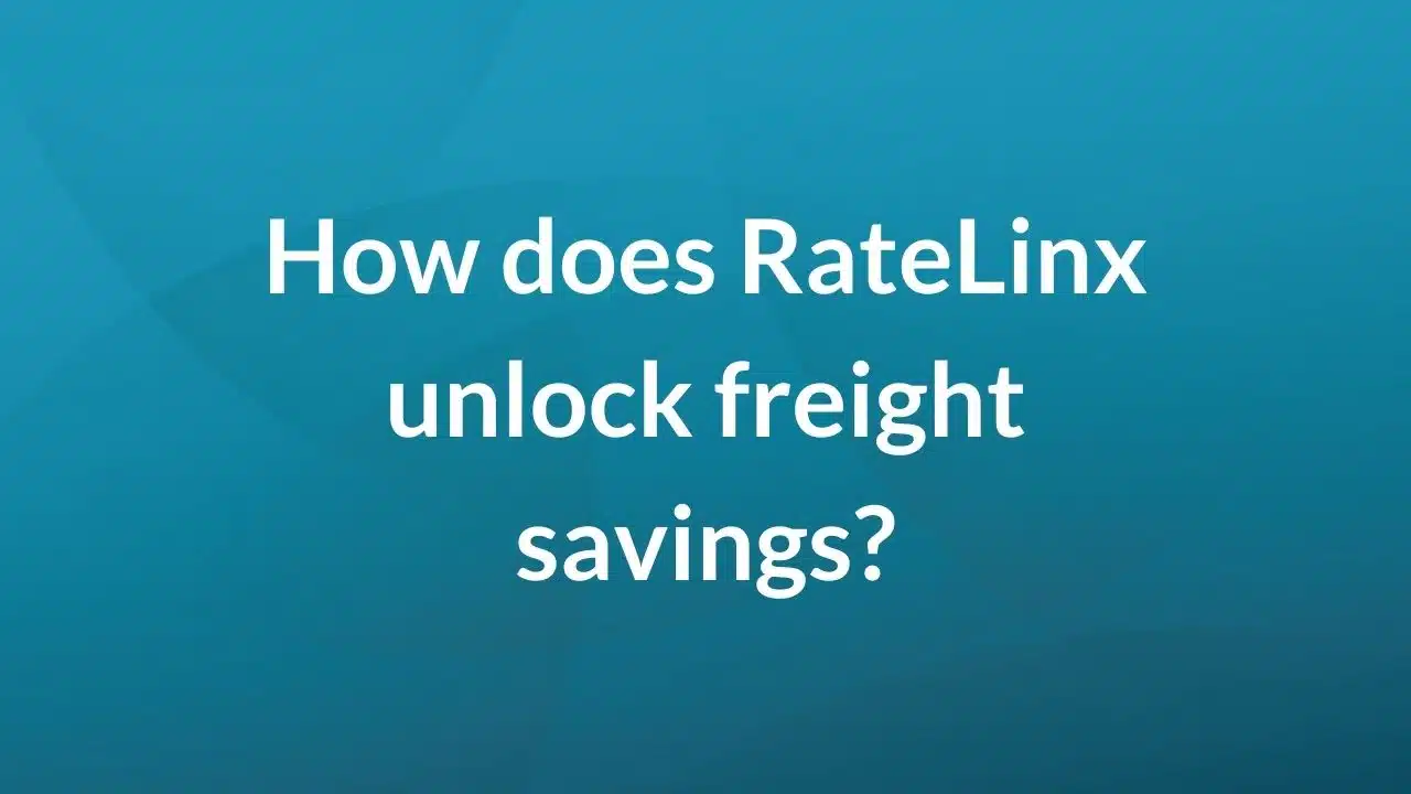 How does RateLinx unlock freight savings?