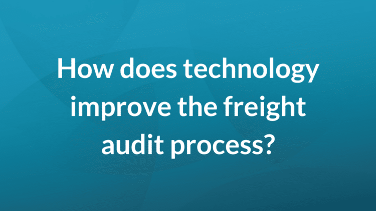 How does technology improve the freight audit process?