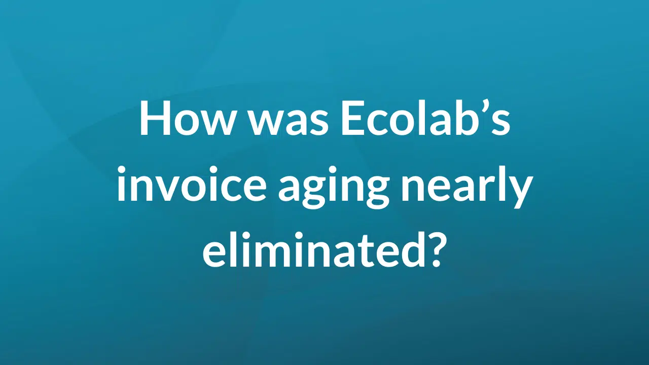 How was Ecolab's invoice aging nearly eliminated?