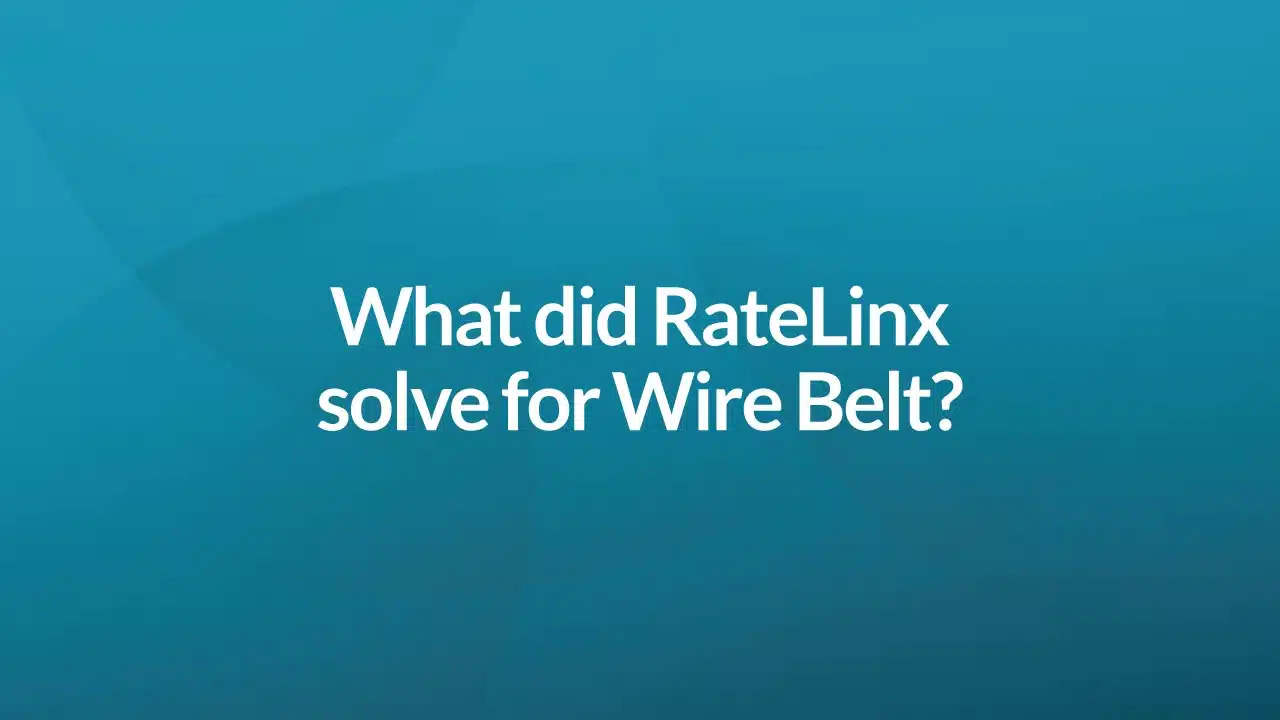 What did RateLinx solve for Wire Belt?